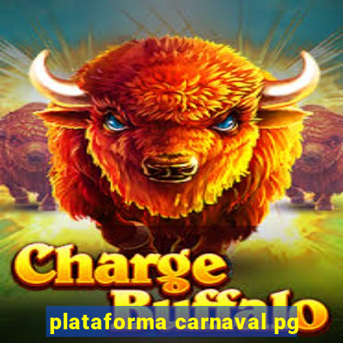 plataforma carnaval pg